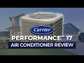Carrier Performance 17 24ACB7 Air Conditioner Review