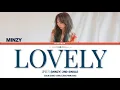 Download Lagu MINZY (공민지) - LOVELY [ 2ND SINGLE /COLOR CODED LYRICS /HAN /ROM /ENG]