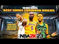 TOP 5 BEST SMALL FORWARD BUILDS IN NBA 2K23 MOST OVERPOWERED BEST BUILDS