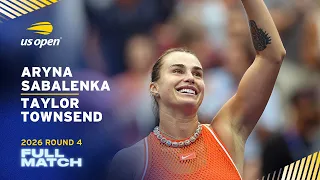 Aryna Sabalenka vs. Taylor Townsend Full Match | 2026 US Open Round 4