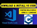 Downloading and Installing VS Code Hello World Program in VS Code