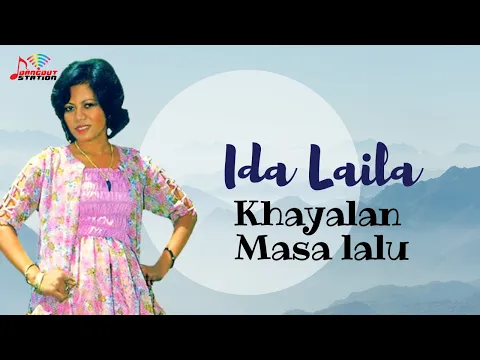 Download MP3 Ida Laila - Khayalan Masa Lalu (Official Music Video) || (Sedih Bila Aku)