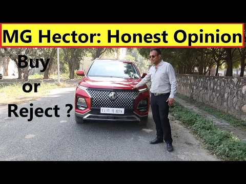 MG HECTOR 2023 REVIEW : क्या सच है with Positives, Negatives ?