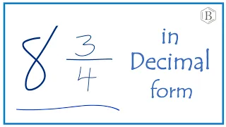 8 as a Decimal Eight and Three-Quarters