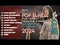 Download Lagu DJ LAGU SUNDA PILIHAN VIRAL FULL ALBUM TERBARU 2024 || Paling Enak di dengar V.4