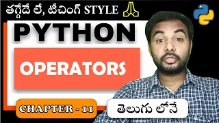 Python Tutorial For Beginners Python Tutorial Suresh Techs PYTHON OPERATORS Chapter 11