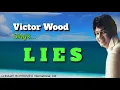 Lagu LIES = Victor Wood (with Lyrics)