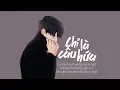 Download Lagu Chỉ Là Câu Hứa - Đinh Tùng Huy [LYRIC VIDEO] #CLCH