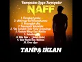 Download Lagu 10 lagu Terbaik Naff band #nostalgia #2000an #pophits #lagugalau #lagusantai #akustik #tanpaiklan
