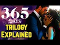 Download Lagu 365 Days Film Trilogy Explained - Netflix's No.1 Movie Series, A Polish 50 Shades Of Gray Clone