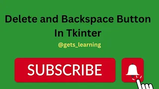 Lecture 9 Delete and Backspace Button In Tkinter
