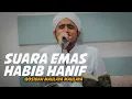 MERDUNYA...SUARA HABIB HANIF ALATHOS, TEKS QOSIDAH MAULAYA MAULAYA, MAJELIS AL BAHJAH.
