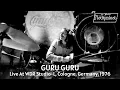 Download Lagu Guru Guru - Live At Rockpalast 1976, Cologne, Germany (Full Concert Video)