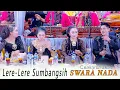 Download Lagu LDR LERE LERE SUMBANGSIH // CAMPURSARI SWARA NADA // MELON AUDIO // PSS LIGHTING