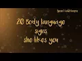 Lagu 20 Body language signs SHE likes you