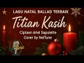 Titian Kasih | Wajib Didengar Saat Natal! 🎄| Ballad Natal yang Menenangkan Jiwa