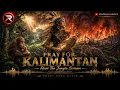 Pray for Kalimantan - Epic Ethno-EDM Sape Cinematic Anthem