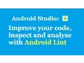 Android Lint Improve Quality of Android Code with Android Studio