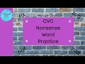CVC Nonsense Word Practice with music NWF