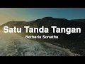 Betharia Sonatha - Satu Tanda Tangan (Lirik Video)