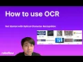 How to use OCR Get Started with Optical Character Recognition