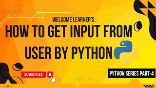 How to Get User Input with Examples for beginners by Python Part 4