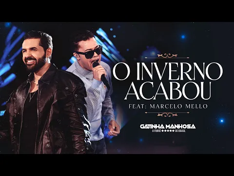 Clipe de O Inverno Acabou - Gatinha Manhosa