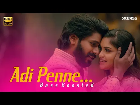 Download MP3 Adi Penne (Duet) | BASS BOOSTED AUDIO | Naam | T Suriavelan | Rupiny | Stephen Zechariah ft Srinisha