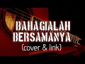 Download Lagu Bahagialah Bersamanya-cover lirik [ziell Ferdian]