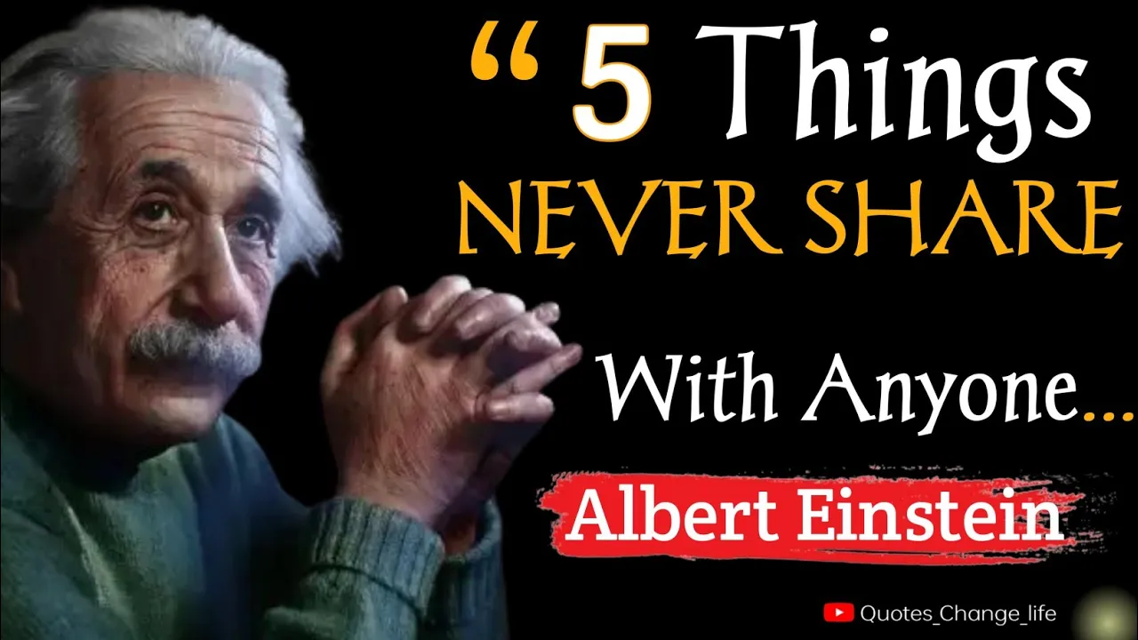 Outline Video 5 Things Never Share With Anyone. Albert Einstein Quotes. Quotes Einstein. Quotes_Change_life