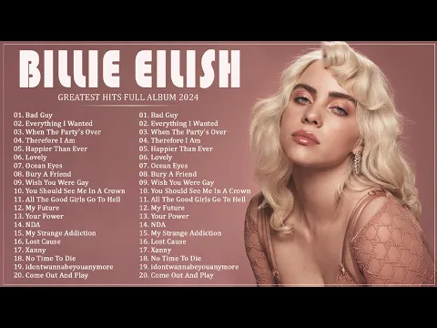 Download MP3 Billie Eilish The Most Popular Songs - Greatest Hits Full Album - Billie Eilish Top Hits