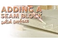 Adding A Seam Block