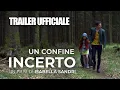 Video di Un confine incerto - TRAILER UFFICIALE