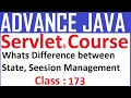 173 Difference between State Seesion Management Session handling Java web application Servlets