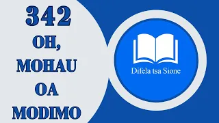 o mohau oa modimo difela tsa sione 342 south african gospel