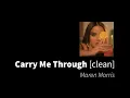Carry Me Through | Maren Morris [clean - no beeps]