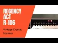Regency ACT-R-106 Vintage Crystal Police Scanner