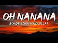 Oh Nanana - Bonde R300 (Konde Zilla) (Lyrics/Letra)