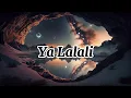 Ya Lalali - Kawtar | Lagu Arab | Arab Latin & Terjemahan