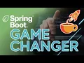 Why Spring Boot is a Game Changer for Java Developers