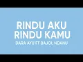 Download Lagu RINDU AKU RINDU KAMU - Dara Ayu ft Bajol Ndanu (lirik) Viral TikTok Menikmati Malam