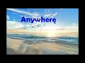 Anywhere-Passenger-lyrics