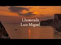 Llamarada- Luis Miguel (letra)