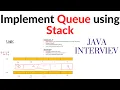 Implement QUEUE using STACK data structure JAVA