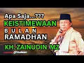 Lagu Keistimewaan Bulan Ramadhan | KH.Zainudin Mz