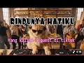 Lagu DJ RINDUNYA HATIKU YANG KALIAN CARI DI TIKTOK ITU LOH SLOW BASS ENAK REMIX BY YANZ TUBE