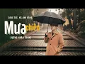 Download Lagu Mưa Chiều (Anh Bằng) | Dương Nhân Trung | Lang thang giữa mưa tìm lại kỷ niệm xưa #8x9x