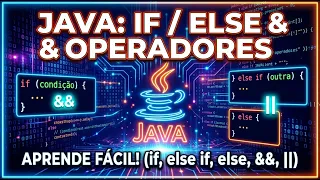 APRENDA IF ELSE IF ELSE E OPERADORES LOGICOS EM JAVA Aula Pratica