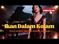 Lagu Ikan Dalam Kolam - Slow Jam Jazz Cover Version l Ai Cover