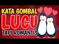 Download Lagu KATA GOMBAL LUCU TAPI ROMANTIS